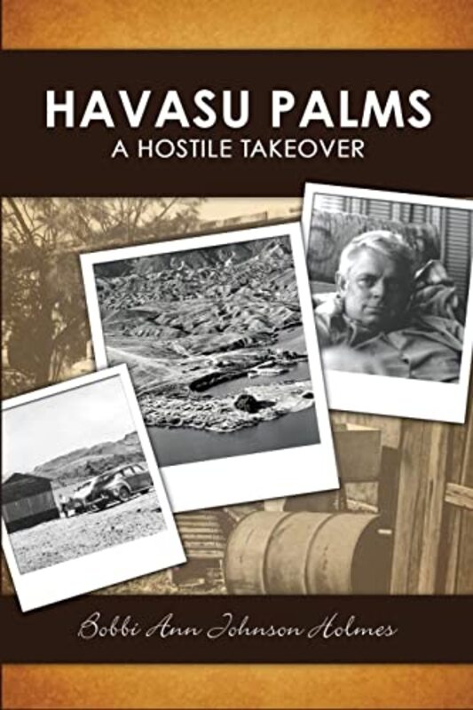 Book cover for "Havasu Palms, A Hostile Takeover" by Bobbi Holmes