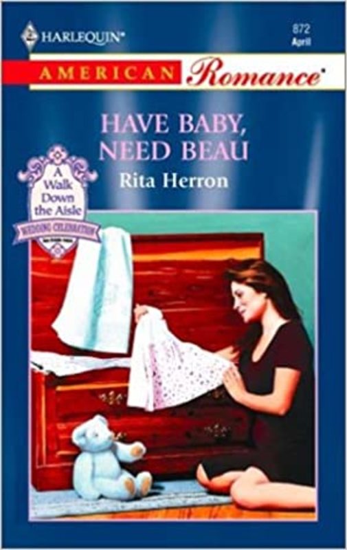 Book cover for "Have Baby, Need Beau" by Rita Herron