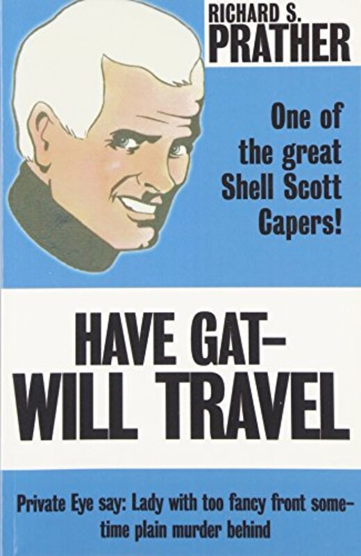 Book cover for "Have Gat - Will Travel" by Richard S Prather
