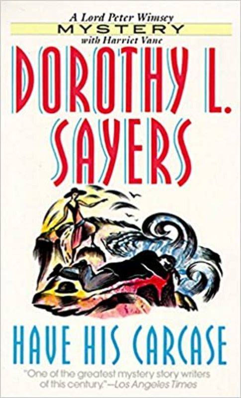 Book cover for "Have His Carcase" by Dorothy L. Sayers