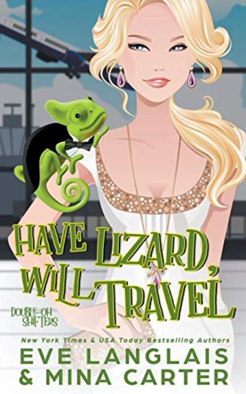 Book cover for "Have Lizard, Will Travel" by Mina Carter