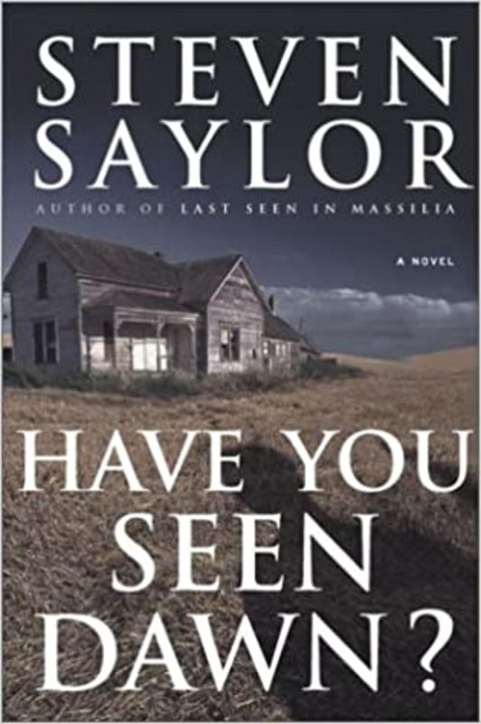 Book cover for "Have You Seen Dawn?" by Steven Saylor