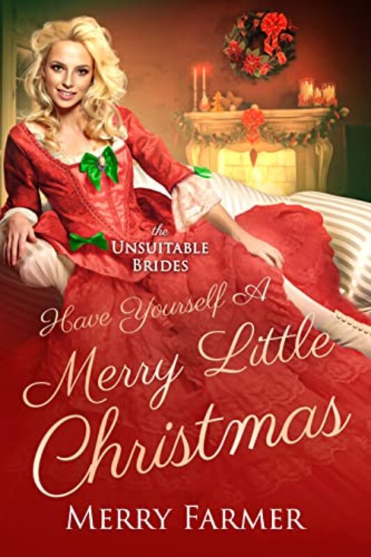 Book cover for "Have Yourself a Merry Little Christmas" by Merry Farmer