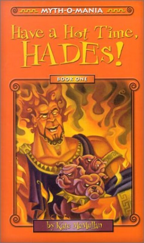 Book cover for "Have a Hot Time, Hades!" by Kate McMullan