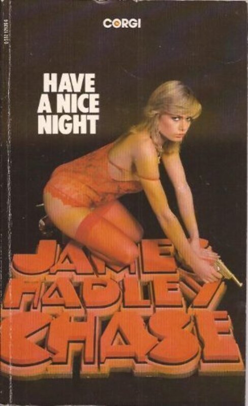 Book cover for "Have a Nice Night" by James Hadley Chase