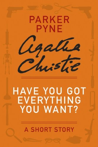 Book cover for "Have You Got Everything You Want?" by Agatha Christie