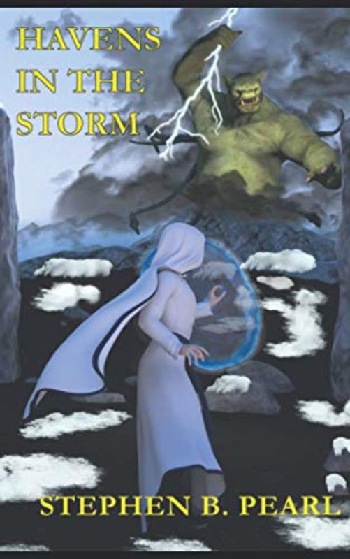 Book cover for "Havens in the Storm" by Stephen B Pearl