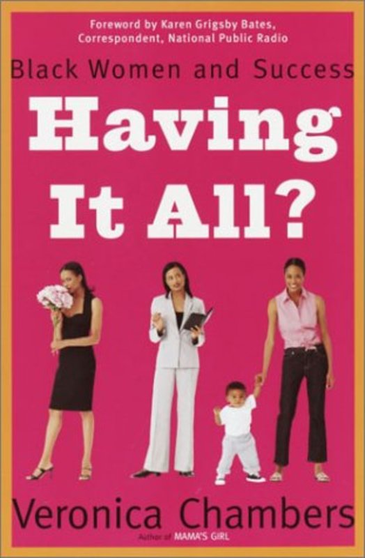Book cover for "Having It All?" by Veronica Chambers