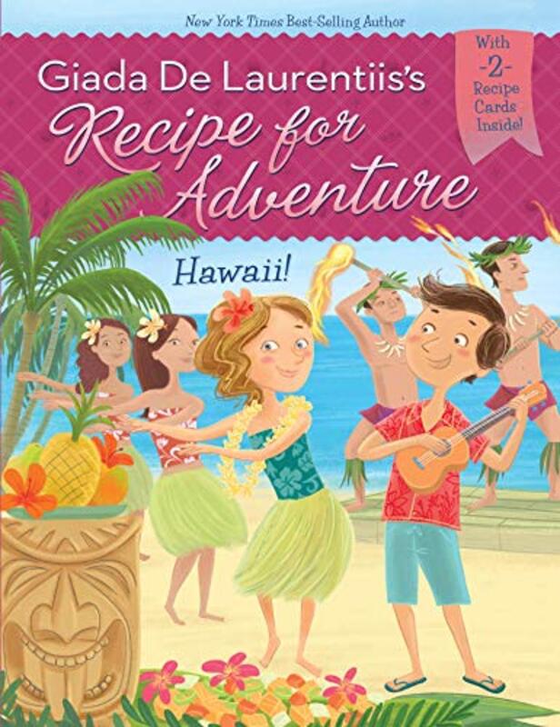 Book cover for "Hawaii!" by Giada De Laurentiis