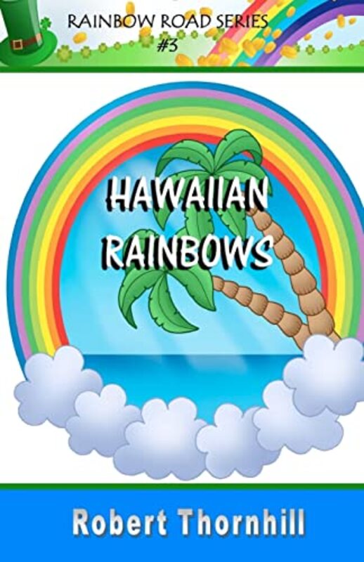 Book cover for "Hawaiian Rainbows" by Robert Thornhill
