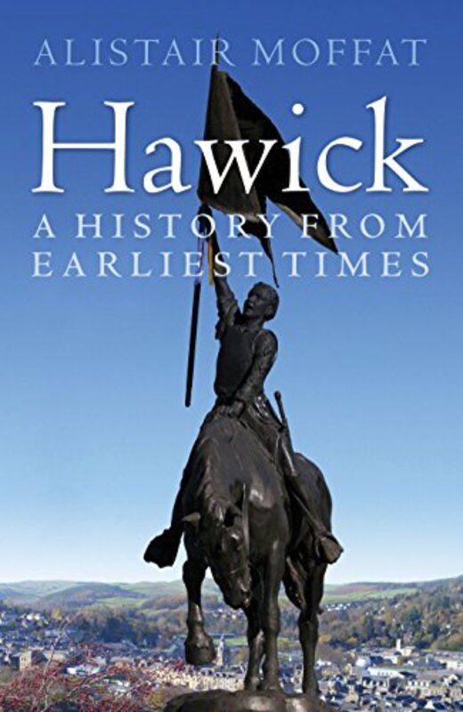 Book cover for "Hawick" by Alistair Moffat