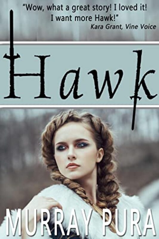 Book cover for "Hawk" by Murray Pura