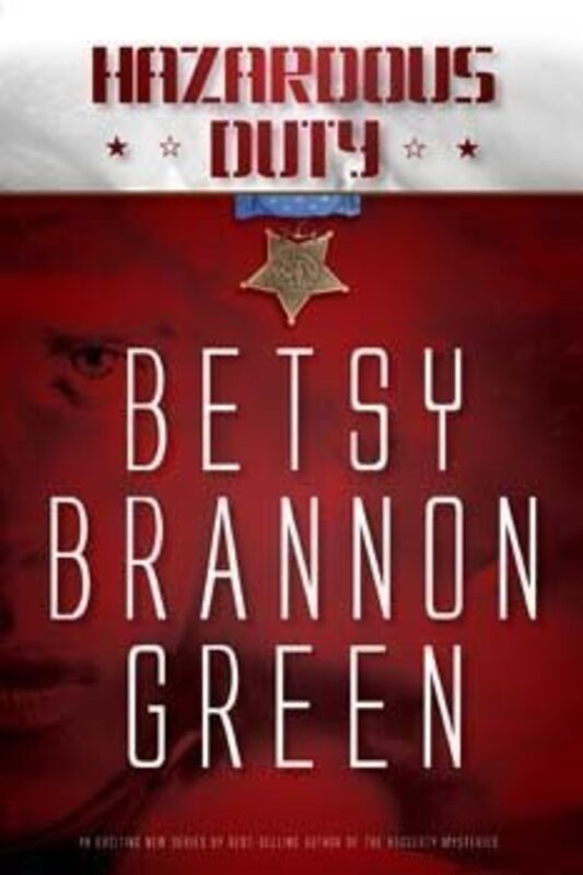 Book cover for "Hazardous Duty" by Betsy Brannon Green