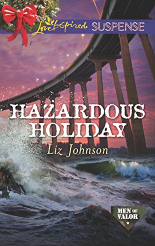 Book cover for "Hazardous Holiday" by Liz Johnson