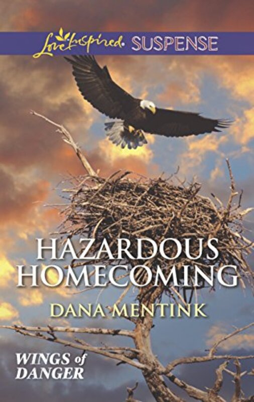 Book cover for "Hazardous Homecoming" by Dana Mentink