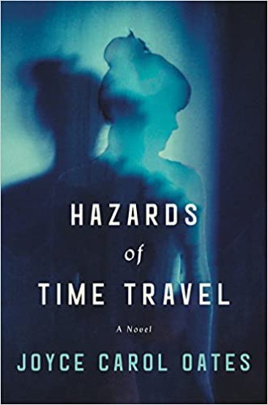 Book cover for "Hazards of Time Travel" by Joyce Carol Oates