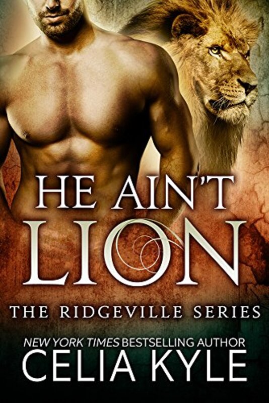 Book cover for "He Ain't Lion" by Celia Kyle