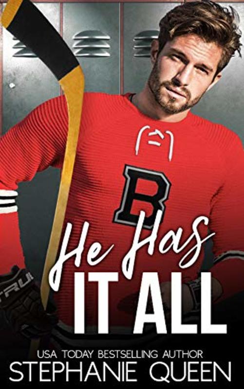 Book cover for "He Has It All" by Stephanie Queen
