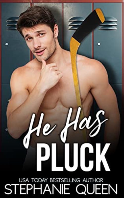Book cover for "He Has Pluck" by Stephanie Queen