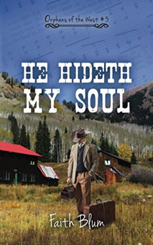 Book cover for "He Hideth My Soul" by Faith Blum