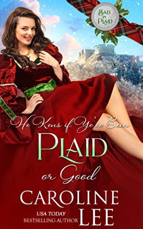 Book cover for "He Kens if Ye've Been Plaid or Good" by Caroline Lee