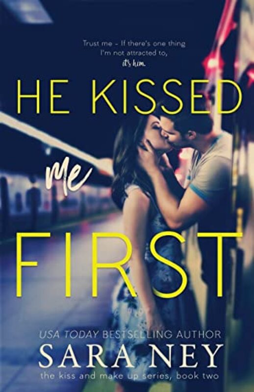 Book cover for "He Kissed Me First" by Sara Ney