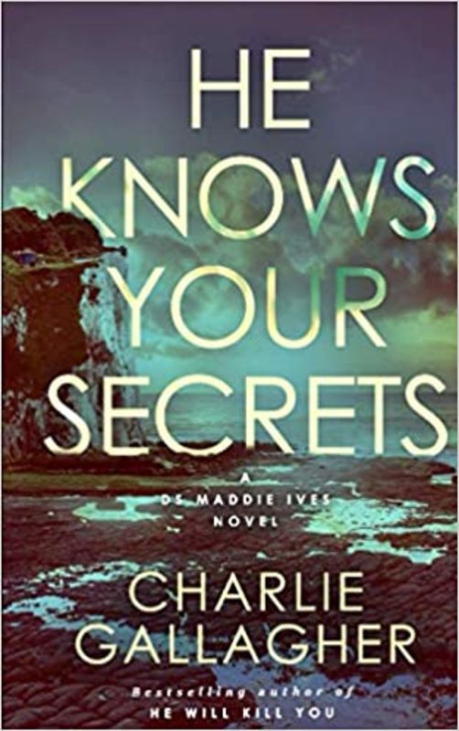 Book cover for "He Knows Your Secrets" by Charlie Gallagher