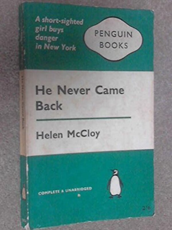 Book cover for "He Never Came Back" by Helen McCloy
