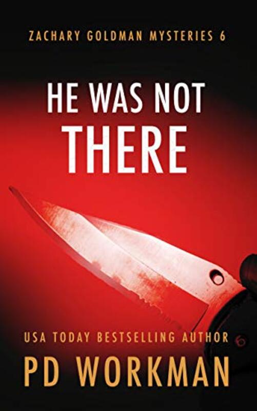 Book cover for "He Was Not There" by PD Workman
