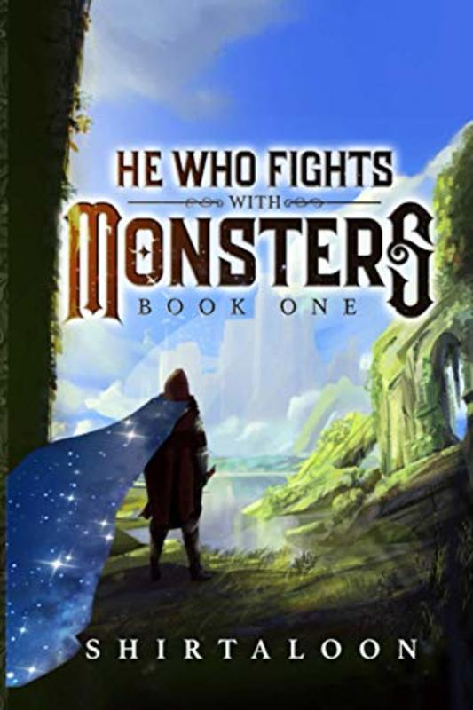 Book cover for "He Who Fights with Monsters" by Shirtaloon