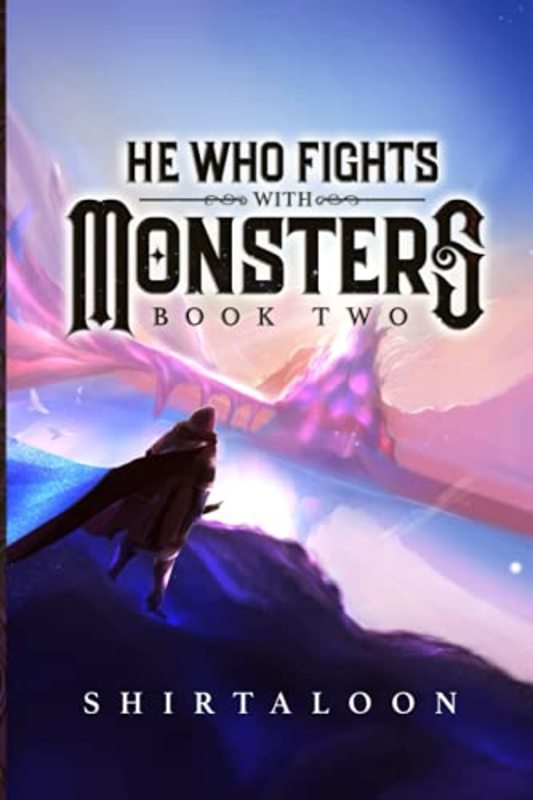 Book cover for "He Who Fights with Monsters 2" by Shirtaloon