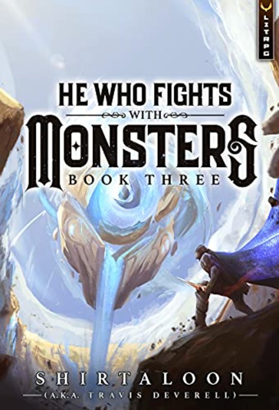 Book cover for "He Who Fights with Monsters 3" by Shirtaloon