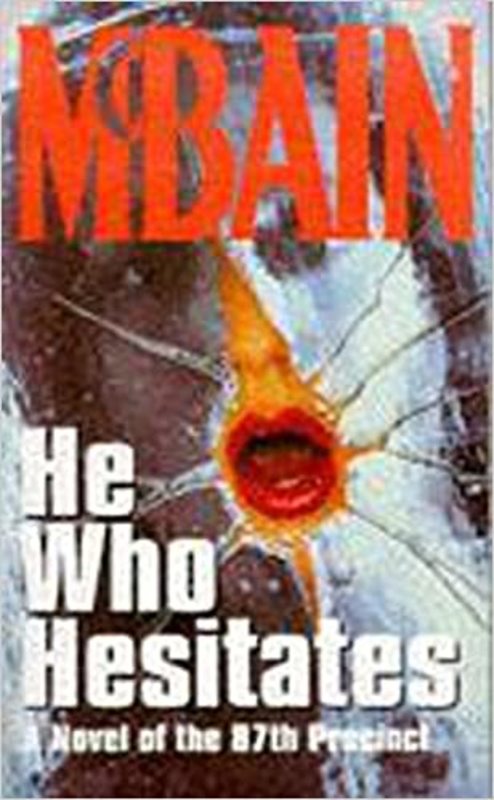 Book cover for "He Who Hesitates" by Ed McBain