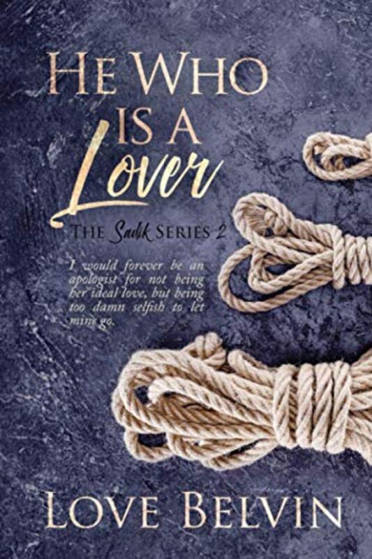Book cover for "He Who Is a Lover" by Love Belvin