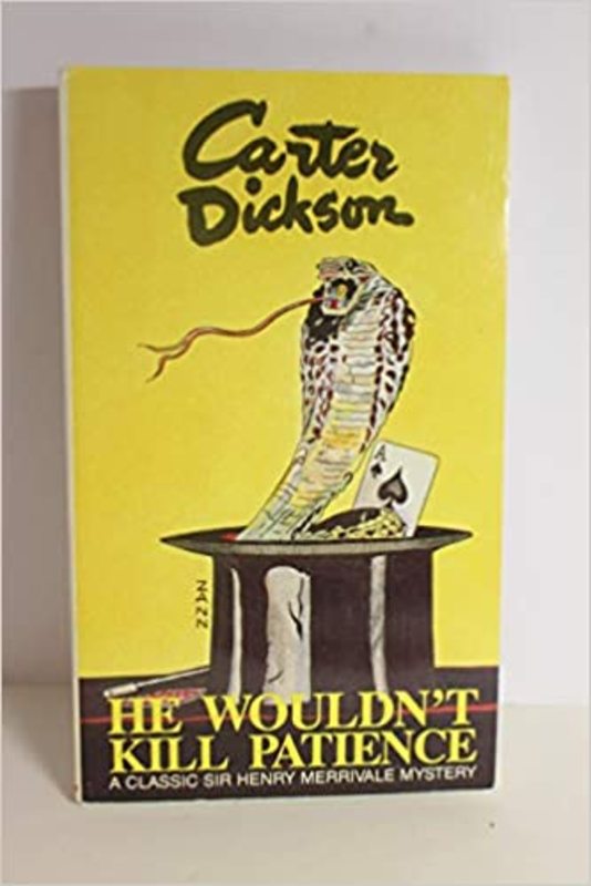 Book cover for "He Wouldn't Kill Patience" by John Dickson Carr