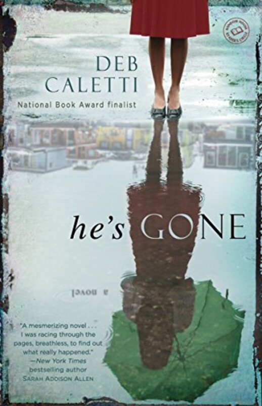 Book cover for "He's Gone" by Deb Caletti