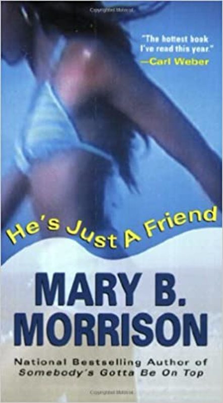 Book cover for "He's Just a Friend" by Mary B Morrison