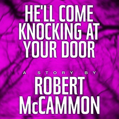 Book cover for "He’ll Come Knocking at Your Door" by Robert McCammon