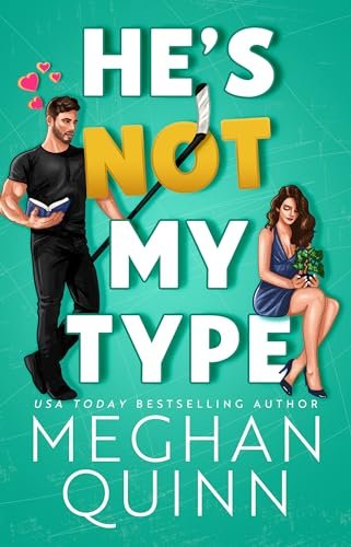 Book cover for "He's Not My Type" by Meghan Quinn