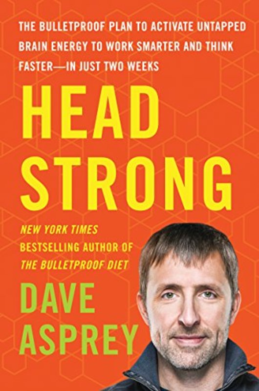 Book cover for "Head Strong" by Dave Asprey