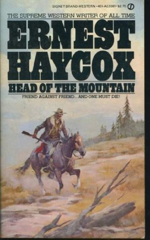 Book cover for "Head of the Mountain" by Ernest Haycox