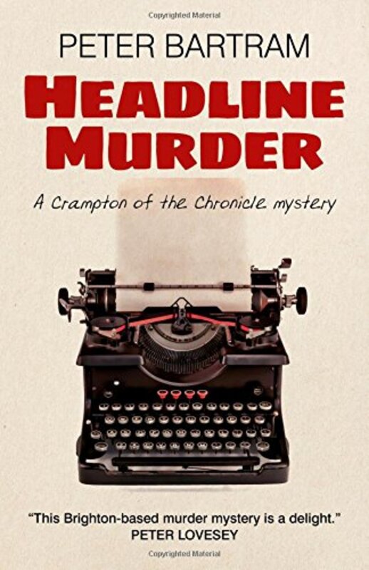 Book cover for "Headline Murder" by Peter Bartram