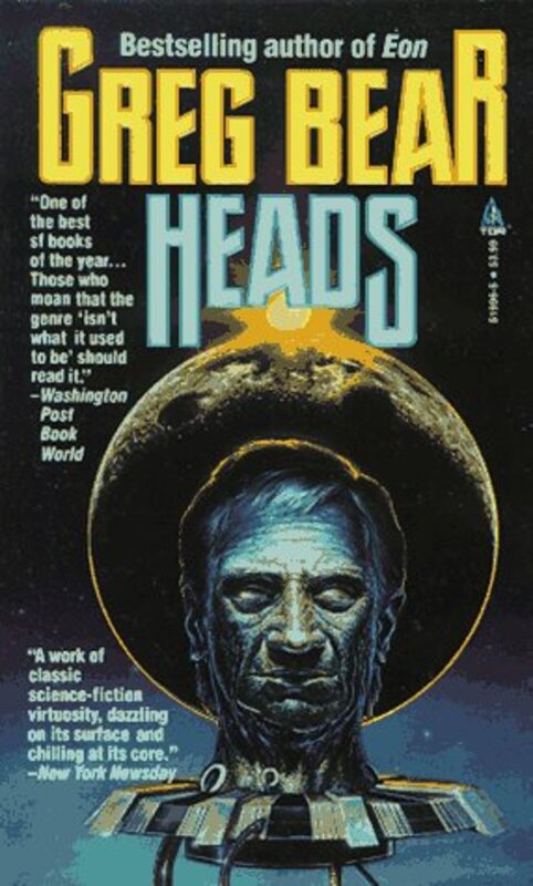 Book cover for "Heads" by Greg Bear