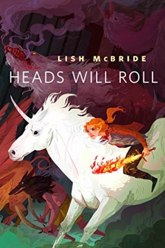Book cover for "Heads Will Roll" by Lish McBride