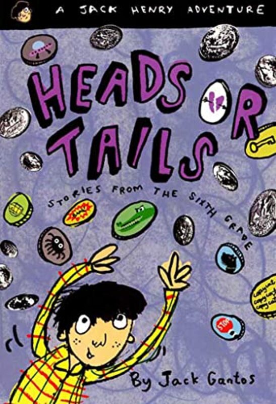 Book cover for "Heads or Tails" by Jack Gantos