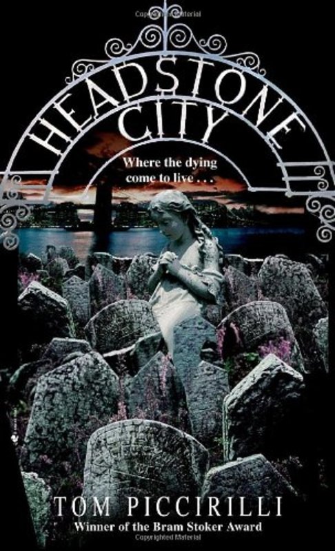 Book cover for "Headstone City" by Tom Piccirilli