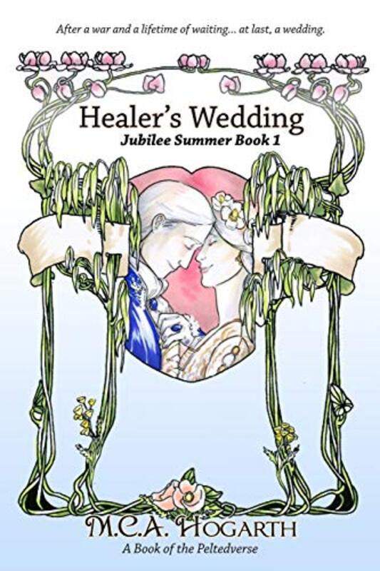 Book cover for "Healer's Wedding" by MCA Hogarth