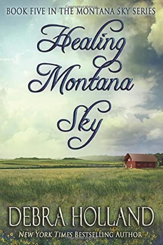 Book cover for "Healing Montana Sky" by Debra Holland