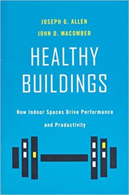 Book cover for "Healthy Buildings" by Joseph G. Allen
