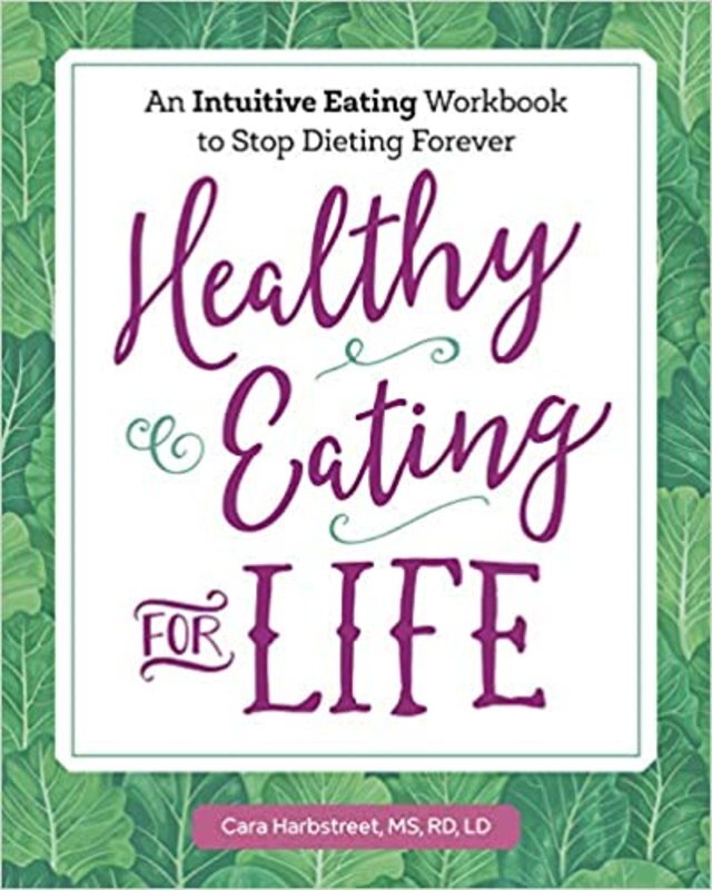 Book cover for "Healthy Eating for Life" by Cara Harbstreet, RD
